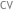 CV
