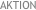 AKTION